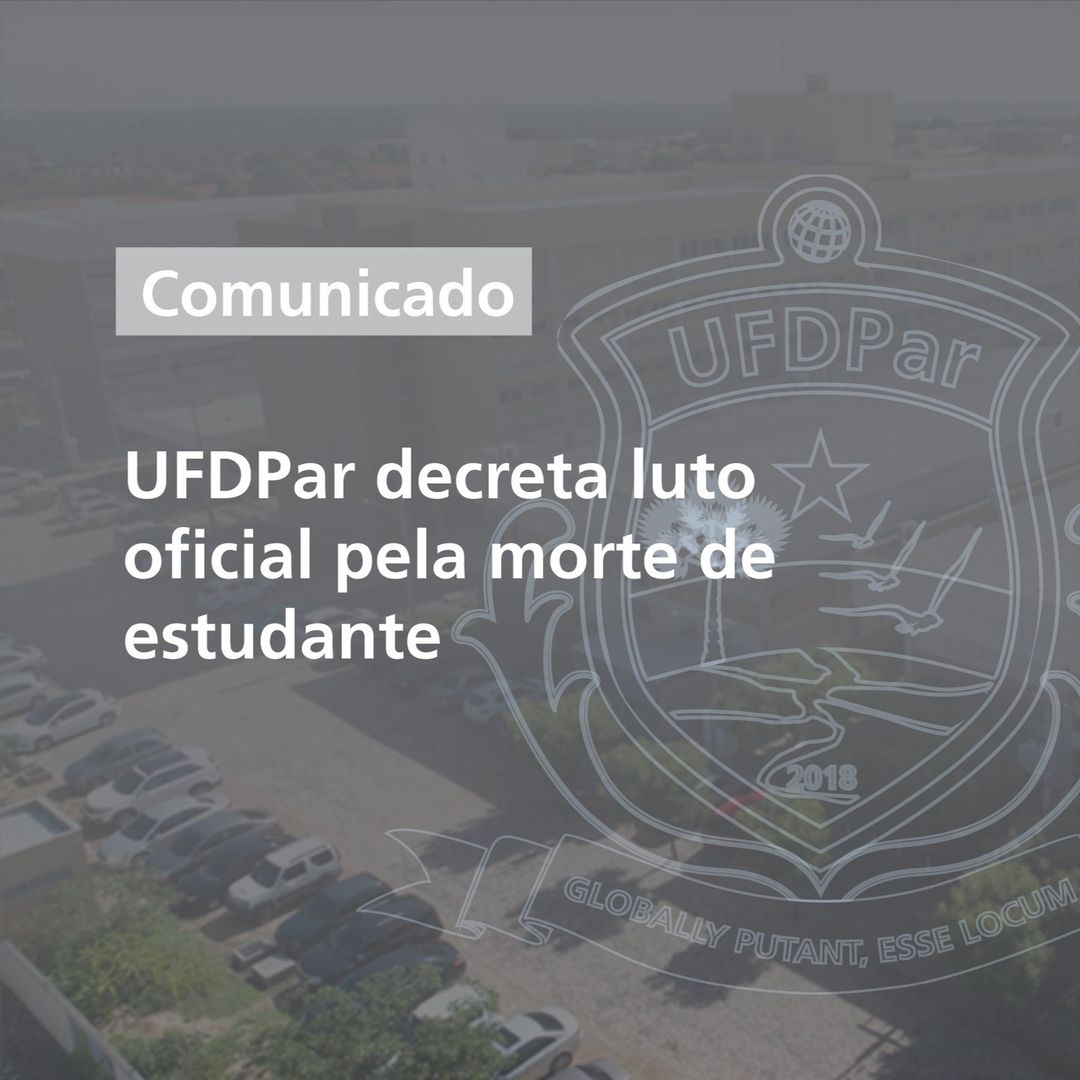 Publicação da UFDPar no instagram lamenta a morte do estudante