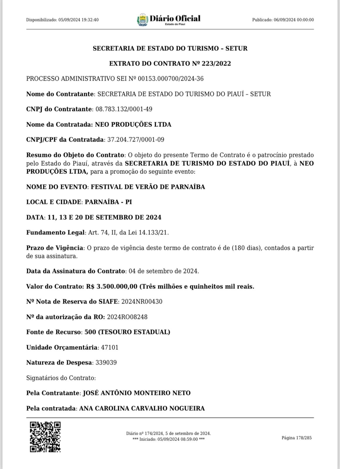 A empresa que ganhou o contrato do evento é 175 vezes menor que o valor do contrato