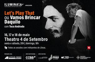 Let´s Play That ou Vamos Brincar Daquilo (Foto: Reprodução | i9Tickets)