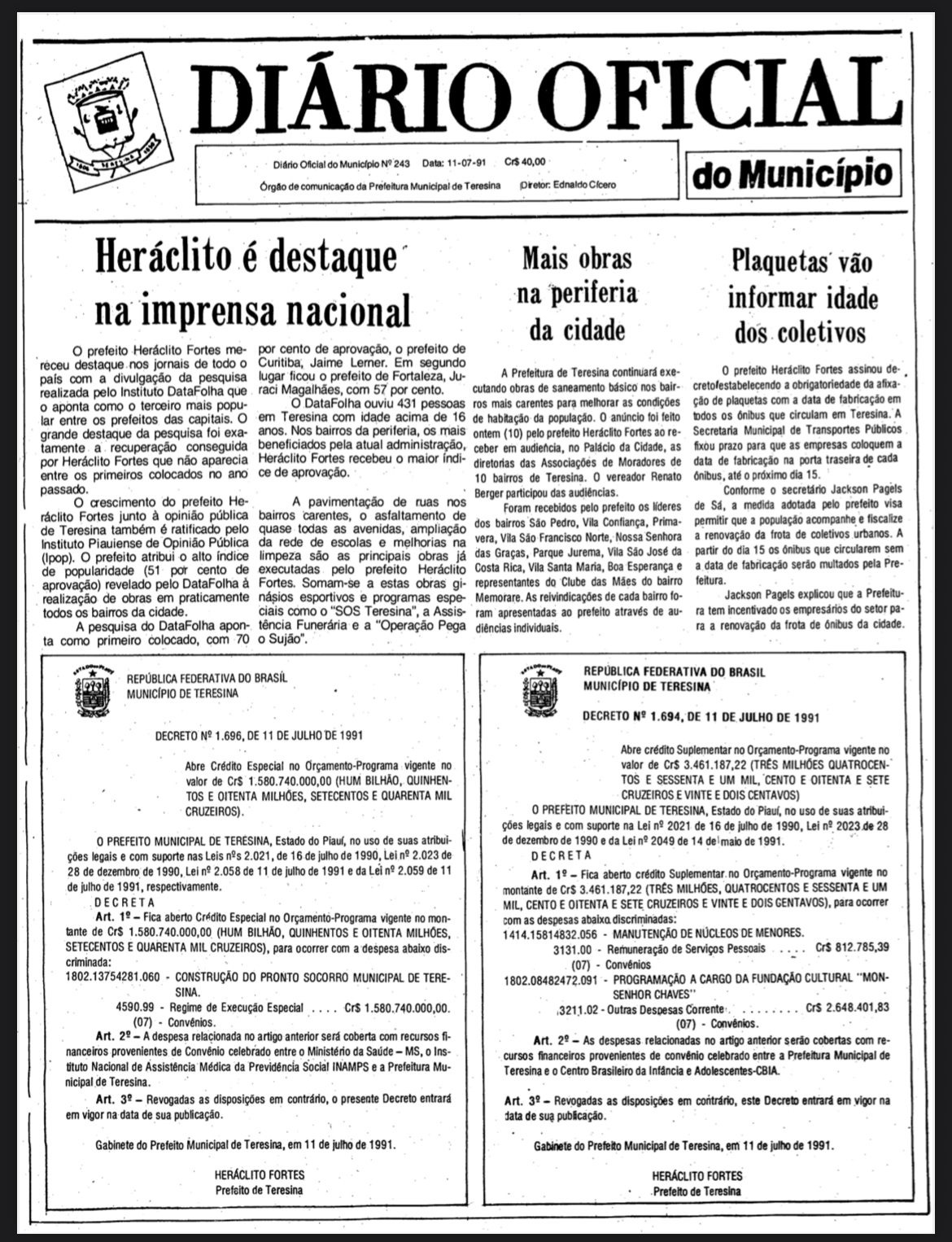 Com a cidade limpa e livre dos falsos aliados, Heráclito foi eleito o terceiro melhor prefeito do país.