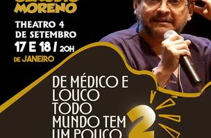 De Médico e Louco Todo Mundo Tem Um Pouco 2 (Foto: Divulgação | i9Tickets)