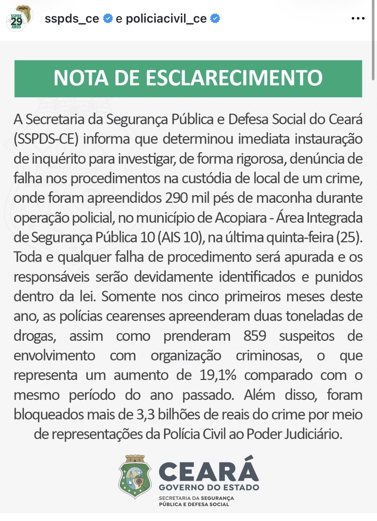 Nota de esclarecimento divulgada pela SSPDS-CE e pela Polícia Civil do Ceará confirma abertura de inquérito sobre falha na custódia da plantação de maconha apreendida em Acopiara