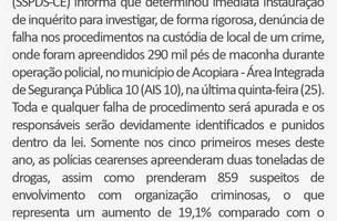 Nota de esclarecimento divulgada pela SSPDS-CE e pela Polícia Civil do Ceará confirma abertura de inquérito sobre falha na custódia da plantação de maconha apreendida em Acopiara (Foto: Reprodução)