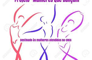 Mulheres em situação de violência participam do Projeto “Elas Dançam” nesta sexta-feira (Foto: -)